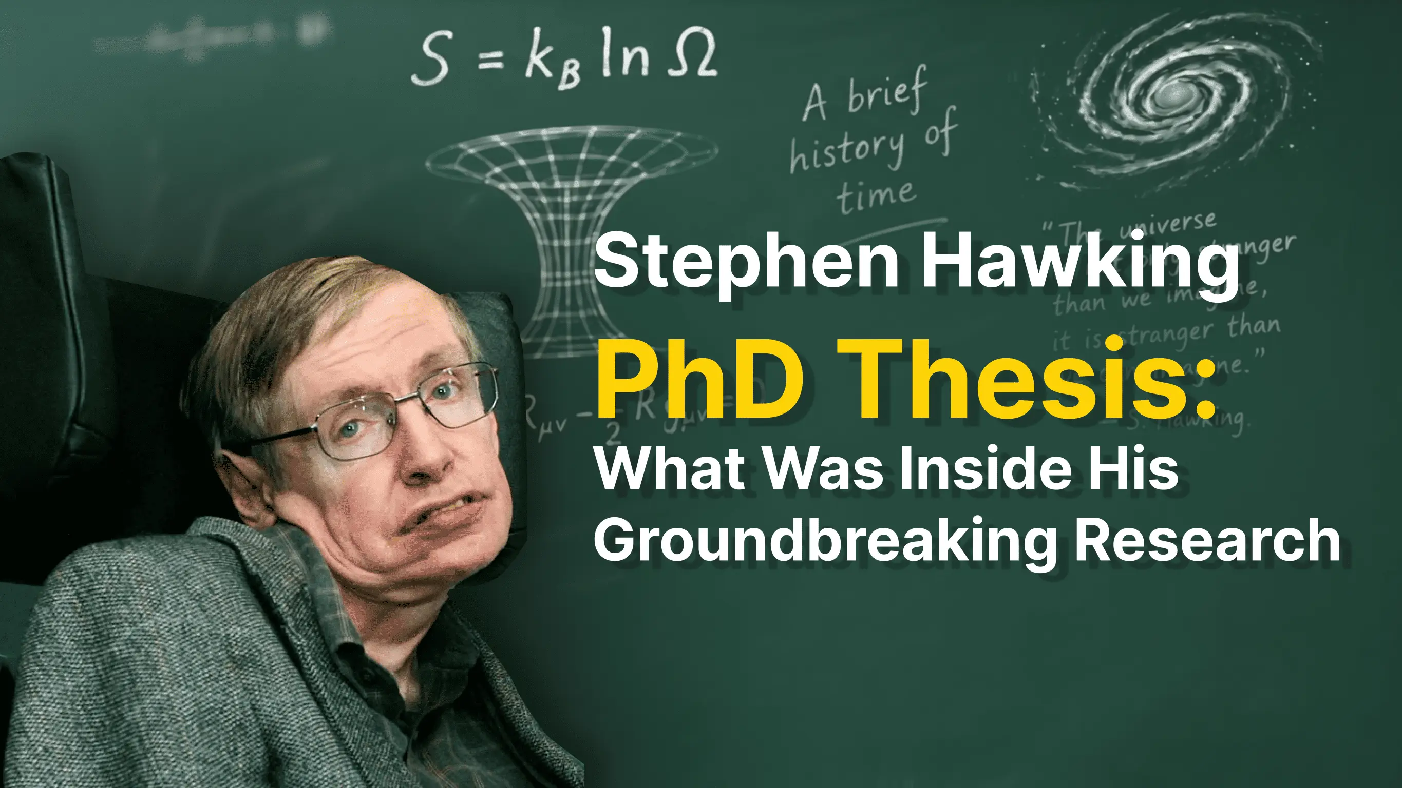 Stephen Hawking PhD Thesis: What Was Inside His Groundbreaking Research