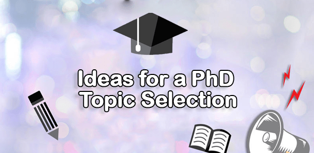 Ideas-for-a-PhD-Topic-Selection